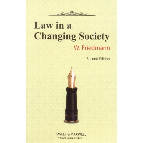 Sweet & Maxwell's Law in a Changing Society by W. Friedmann